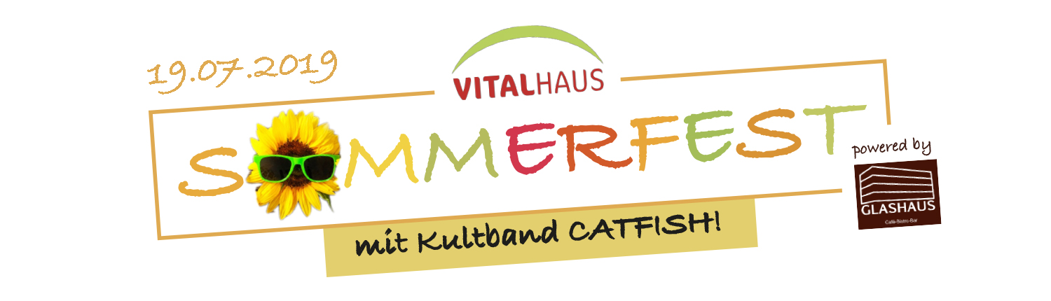 Vitalhaus Glashaus Sommerfest 2019 Achern Catfish
